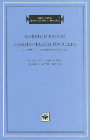 Book Commentaries on Plato: Volume 2 Parmenides Marsilio Ficino