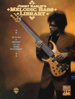 Книга Jimmy Haslip's Melodic Bass Library Jimmy Haslip