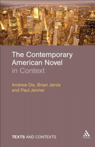 Könyv Contemporary American Novel in Context Brian Jarvis