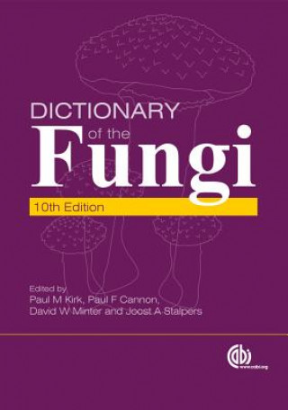 Carte Dictionary of the Fungi P M Kirk