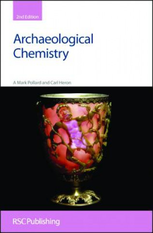 Kniha Archaeological Chemistry A Mark Pollard