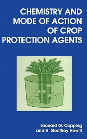 Kniha Chemistry and Mode of Action of Crop Protection Agents Copping L G