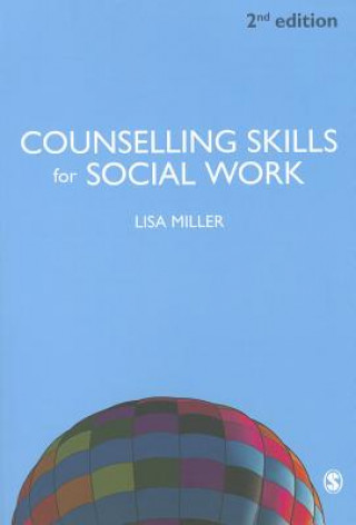 Книга Counselling Skills for Social Work Lisa Miller