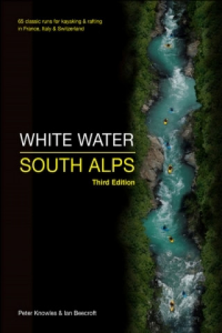 Kniha White Water South Alps Peter Knowles