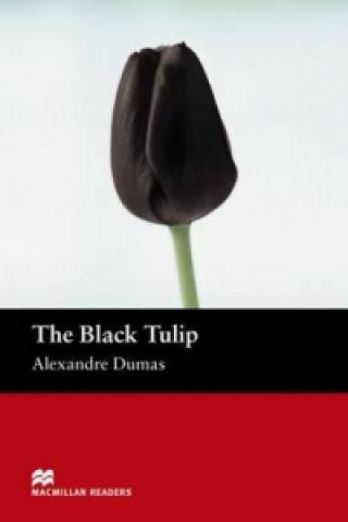 Kniha Macmillan Readers Black Tulip The Beginner Alexandre Dumas
