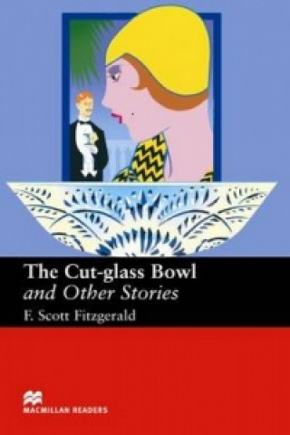 Carte Macmillan Readers Cut Glass Bowl and Other Stories Upper Intermediate Reader Tarner Margaret