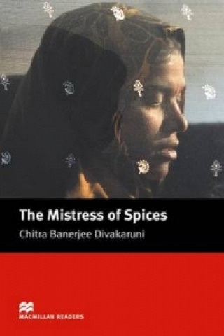 Książka Macmillan Readers Mistress Of Spices Upper Intermediate Reader Divakaruni C B