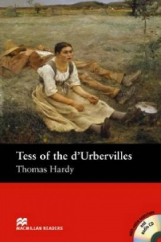Kniha Tess of the D'Urbervilles - Book and Audio CD Pack - Intermediate T Hardy