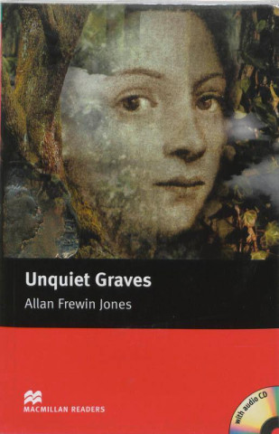 Kniha Unquiet Graves - With Audio CD A Frewin Jones