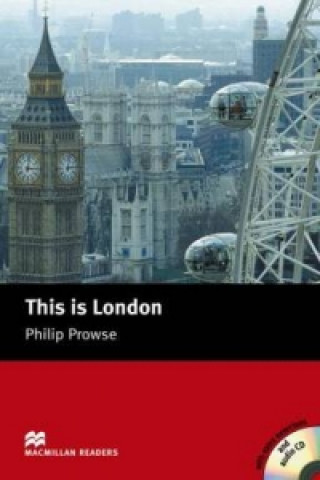 Könyv Macmillan Readers This Is London Beginner Pack Phillip Prowse
