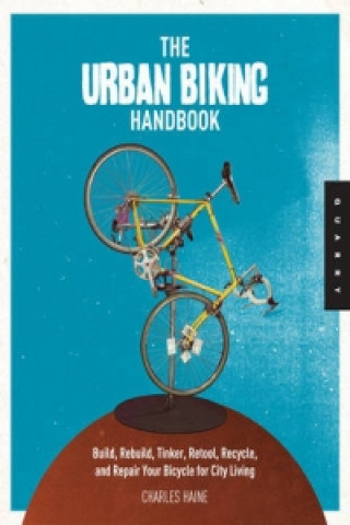 Carte Urban Biking Handbook Charles Haine