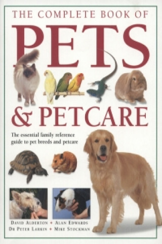 Kniha Complete Book of Pets and Petcare David Alderton