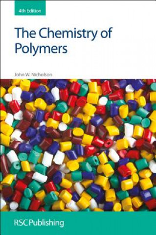 Kniha Chemistry of Polymers John W Nicholson