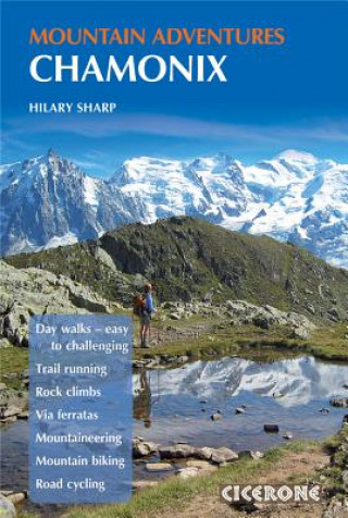 Kniha Chamonix Mountain Adventures Hilary Sharp