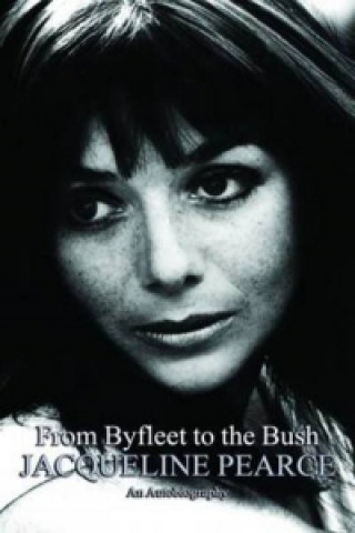 Könyv From Byfleet to the Bush Jacqueline Pearce