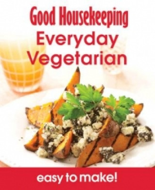 Livre Good Housekeeping Easy To Make! Everyday Vegetarian Good Housekeeping Institute