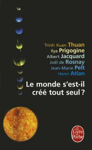 Knjiga Monde S'Est-Il Cree Tout Seul ? Trinh Xuan Thuan