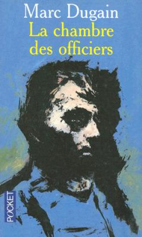 Könyv Chambre DES Officiers Marc Dugain