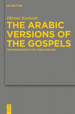 Knjiga Arabic Versions of the Gospels Hikmat Kashouh