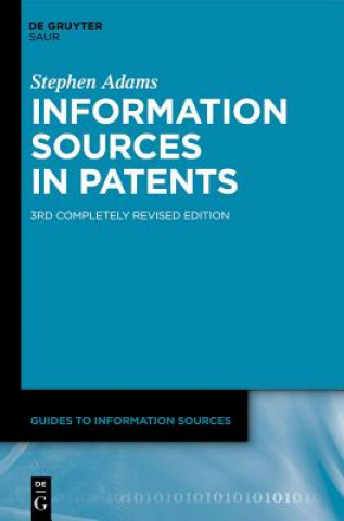 Knjiga Information Sources in Patents Stephen Adams