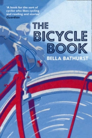 Könyv Bicycle Book Bella Bathurst