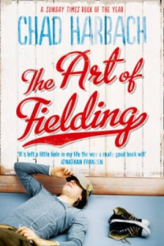 Kniha Art of Fielding Chad Harbach