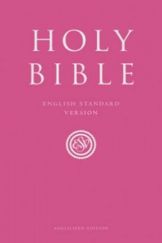 Książka Holy Bible: English Standard Version (ESV) Anglicised Pink Gift and Award edition Collins Anglicised ESV Bibles