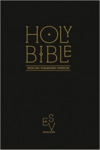 Könyv Holy Bible: English Standard Version (ESV) Anglicised Black Gift and Award edition Collins Anglicised ESV Bibles