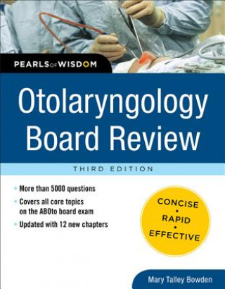 Kniha Otolaryngology Board Review: Pearls of Wisdom, Third Edition Mary Bowden