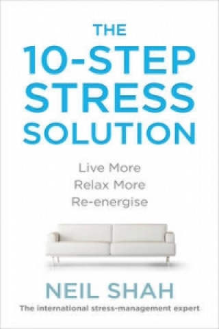 Carte 10-Step Stress Solution Neil Shah