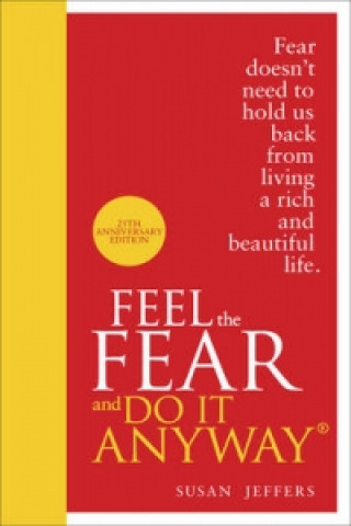 Książka Feel The Fear And Do It Anyway Susan Jeffers