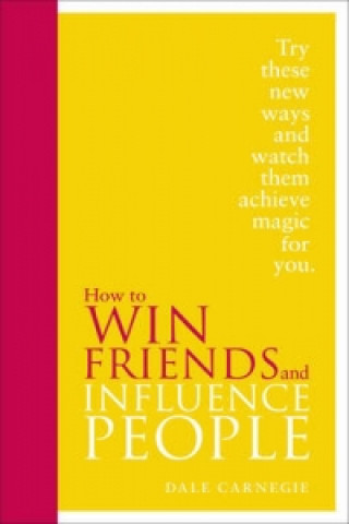 Knjiga How to Win Friends and Influence People Dale Carnegie