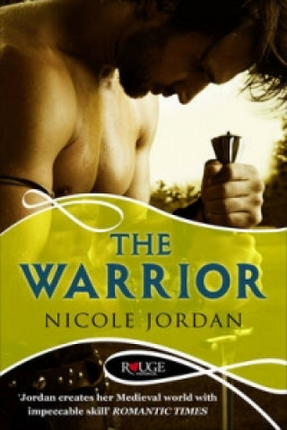 Kniha Warrior: A Rouge Historical Romance Nicole Jordan
