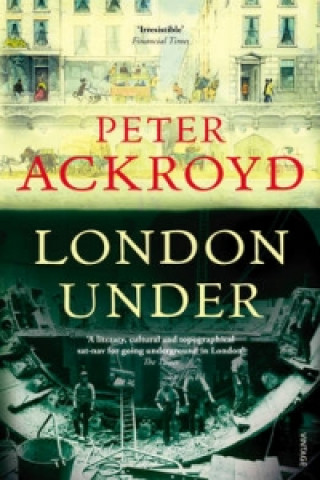 Carte London Under Peter Ackroyd