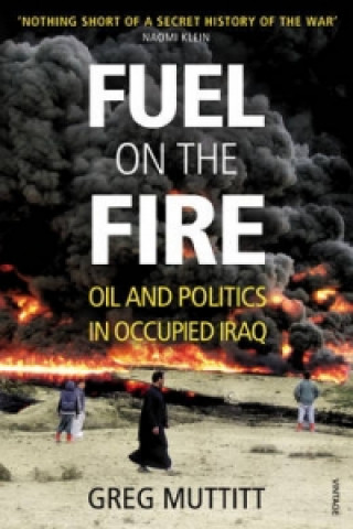 Книга Fuel on the Fire Greg Muttitt