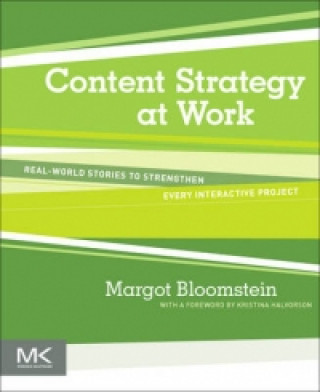 Könyv Content Strategy at Work Margot Bloomstein