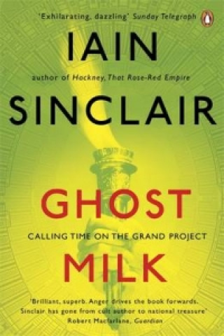 Carte Ghost Milk Iain Sinclair