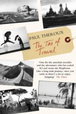 Książka Tao of Travel Paul Theroux