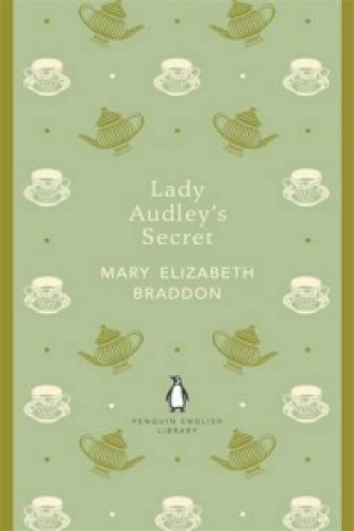 Könyv Lady Audley's Secret Mary Elizabeth Braddon