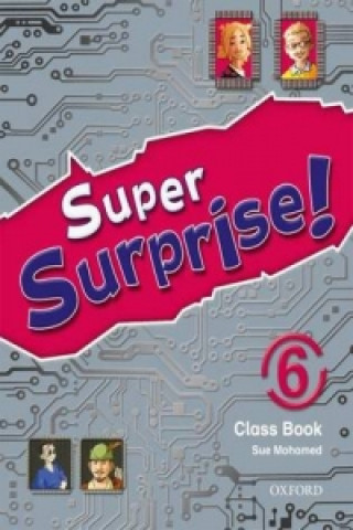 Kniha Super Surprise!: 6: Course Book Sue Mohamed