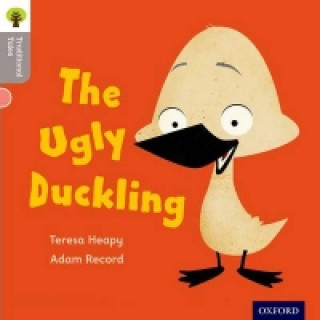 Kniha Oxford Reading Tree Traditional Tales: LEvel 1: The Ugly Duckling Teresa Heapy