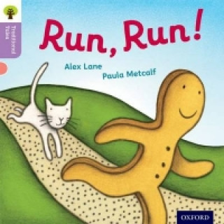 Kniha Oxford Reading Tree Traditional Tales: Level 1+: Run, Run! Alex Lane