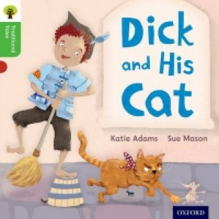Carte Oxford Reading Tree Traditional Tales: Level 2: Dick and His Cat Katie Adams