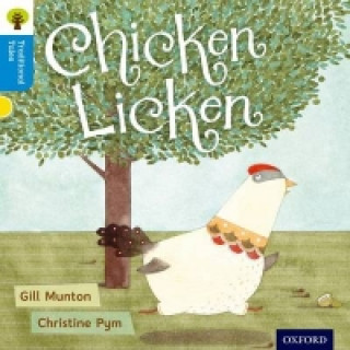 Könyv Oxford Reading Tree Traditional Tales: Level 3: Chicken Licken Gill Munton