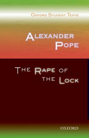 Книга Oxford Student Texts: Alexander Pope: The Rape of the Lock Adrian Barlow