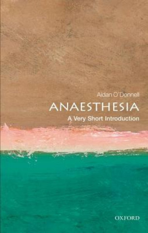 Book Anaesthesia: A Very Short Introduction Aidan O´Donnell