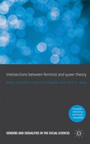 Kniha Intersections between Feminist and Queer Theory Diane Richardson