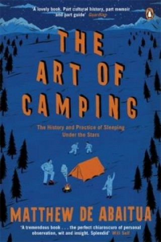 Kniha Art of Camping Matthew De Abaitua