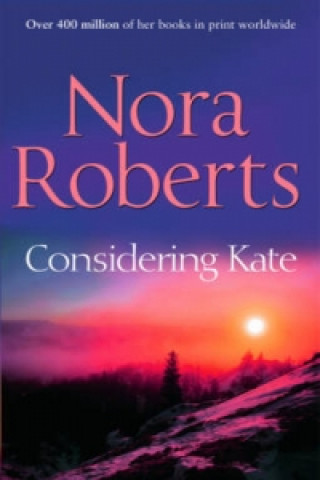 Knjiga Considering Kate Nora Roberts