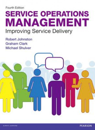 Kniha Service Operations Management Robert Johnston